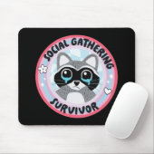 Überlebender einer gesellschaftlichen Zusammenkunf Mousepad (Mit Mouse)