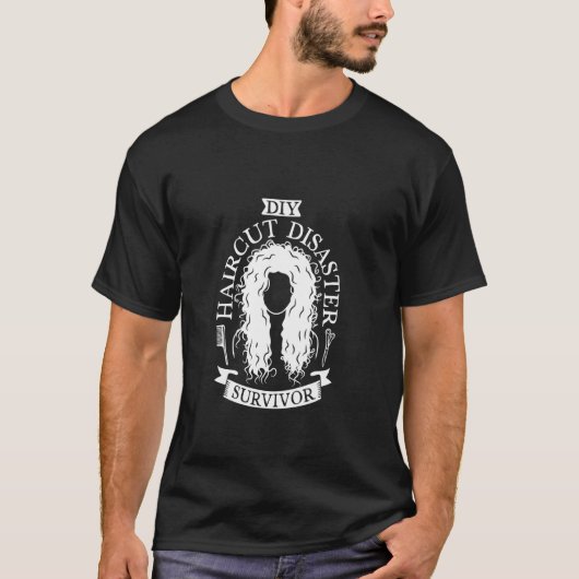 Überlebender eines DIY-Frisur-Desasters T-Shirt (Vorderseite)