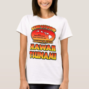 Überlebender - Hawaii-Tsunami - ich überlebte T-Shirt