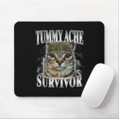 Überlebender mit Bauchschmerzen Lustiges Katzen-Me Mousepad (Mit Mouse)