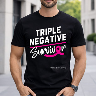 Überlebender von dreifach negativem Brustkrebs - B T-Shirt