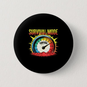 Überlebensmodus Cortisol Stress Humor hohes Cortis Button