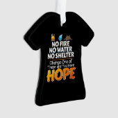 Überlebensregeln für Wildtiere - immer Hoffnung ha Ornament (Vorderseite)