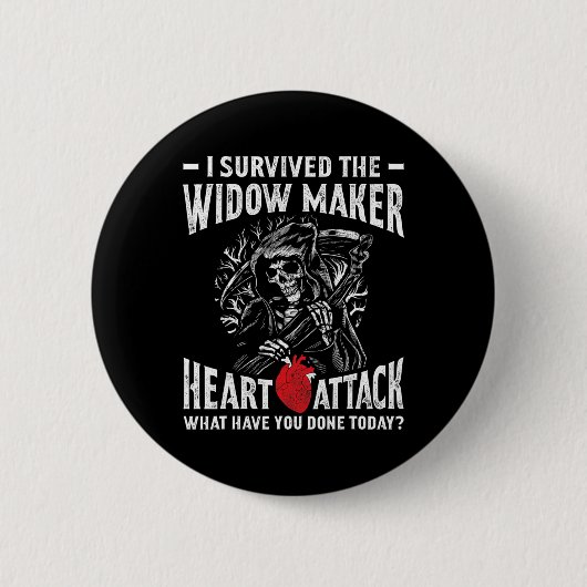 Überlebt die Widow Maker Herzinfarkt Herzkrankheit Button (Vorderseite)