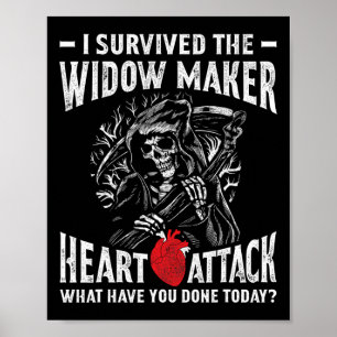 Überlebt die Widow Maker Herzinfarkt Herzkrankheit Poster