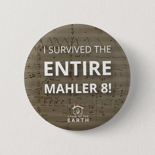 Überlebt Gesamt Mahler 8 Button (Vorderseite)