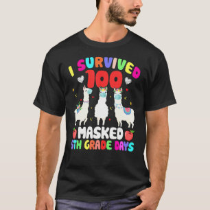 Überlebte 100 maskierte 5. Grade Tage Glücklicher T-Shirt