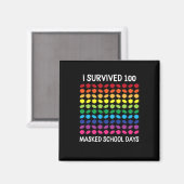 Überlebte 100 maskierte Schultage 100. Schultag Magnet (Vorderseite/Rückseite)