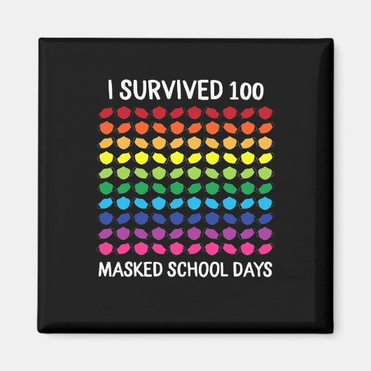 Überlebte 100 maskierte Schultage 100. Schultag Magnet (Vorne)