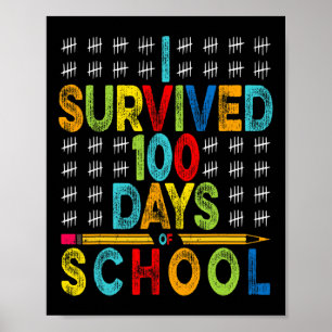 Überlebte 100 Schultage 100. Schultag Poster