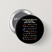 Überlebte 100 Tage Schulabbruch - 100 D Button (Vorne & Hinten)