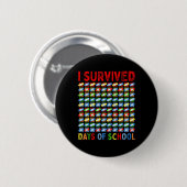 Überlebte 100 Tage Schullehrer Kinderpflaster Button (Vorne & Hinten)