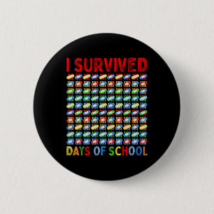 Überlebte 100 Tage Schullehrer Kinderpflaster Button