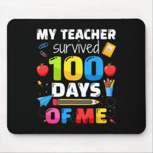 Überlebte 100 Tage von mir für den 100. Schultag Mousepad