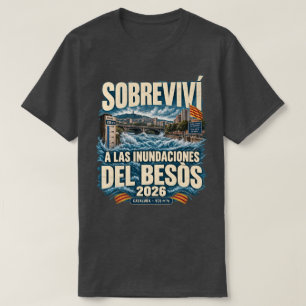 Überlebte Besòs-Flut 2026 - 936 m3/s Rekord T-Shirt