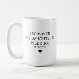 Überlebte die Hochzeitsgeschenk meiner Tochter für Kaffeetasse