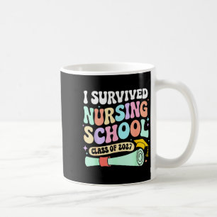Überlebte die Krankenpflegeschule Abschlussjahrgan Kaffeetasse