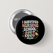 Überlebte die Krankenpflegeschule Klasse 2026 Neue Button (Vorne & Hinten)
