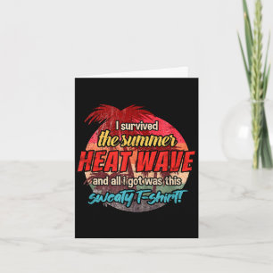 Überlebte die sommerliche Hitzewelle lustig retro  Karte