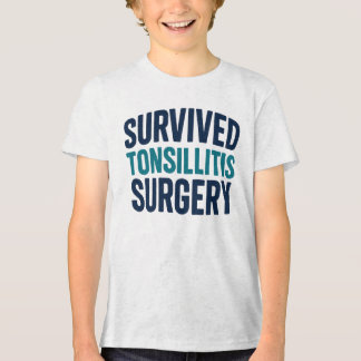 "Überlebte Tonsillitis-Operation" Erholung Shirt