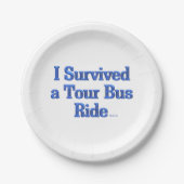 Überlebten Sie einen Tour-Bus-Reise-Whitepaper-Tel Pappteller (Vorderseite)