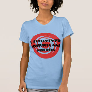 Überlebter Hurrikan Milton T-Shirt