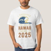 Überlebtes Hawaii Tsunami 2025 Beach Vacation T-Sh T-Shirt (Vorderseite)