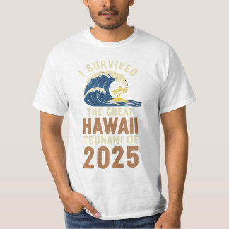 Überlebtes Hawaii Tsunami 2025 Beach Vacation T-Sh T-Shirt