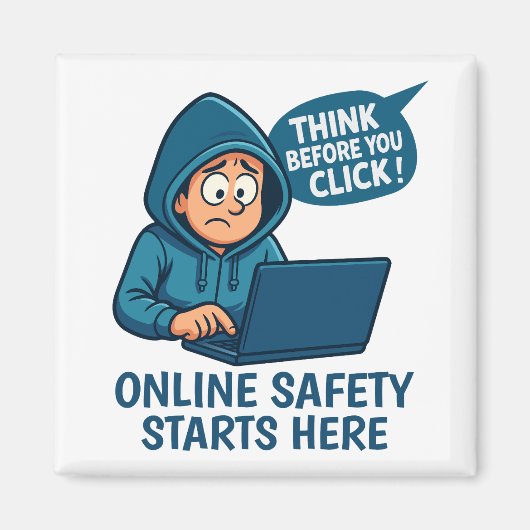 Überlegen Sie, bevor Sie klicken - Online-Sicherhe Magnet (Vorne)