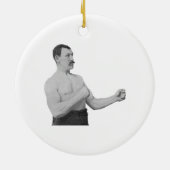 Übermäßig männlicher Mann Meme Keramik Ornament (Hinten)
