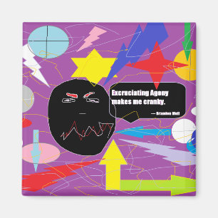 Übermäßige Qual macht mich unheimlich Magnet