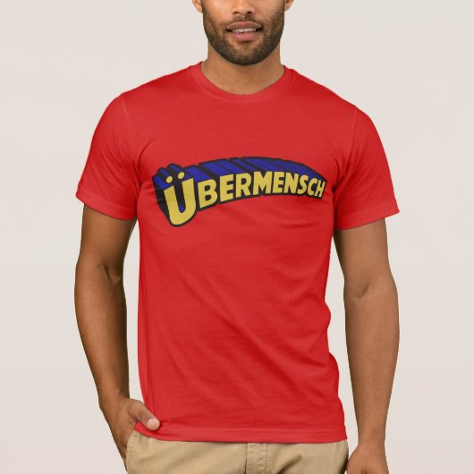 Ubermensch T-Shirt (Vorderseite)