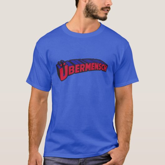 Ubermensch T-Shirt (Vorderseite)