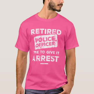 Übermüdete Polizeibeamte Zeit, um sie zu verhaften T-Shirt
