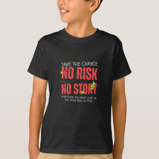 Übernimm das Risiko T-Shirt