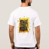 "Übernimm das Risiko T-Shirt (Rückseite)