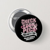 Überprüfe Deine Brustmuskeln Männer-Brustkrebs-Bew Button (Vorne & Hinten)