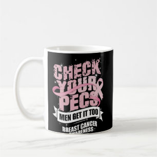 Überprüfe Deine Brustmuskeln Männer-Brustkrebs-Bew Kaffeetasse