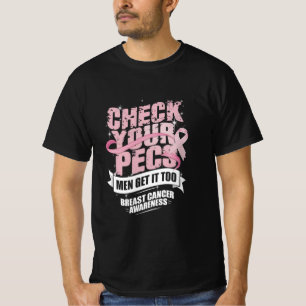 Überprüfe Deine Brustmuskeln Männer-Brustkrebs-Bew T-Shirt