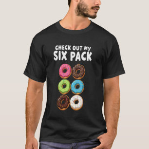 Überprüfe Mein Sechs Pack Abs Fitness Gym Donut Li T-Shirt