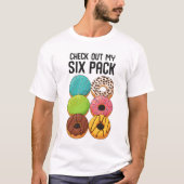 Überprüfe mein Six Pack Donut Lustiges Lebensmitte T-Shirt (Vorderseite)