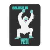 ÜBERPRÜFEN! Glauben Sie an Yeti Magnet (Vertikal)