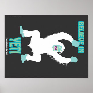 ÜBERPRÜFEN! Glauben Sie an Yeti Poster