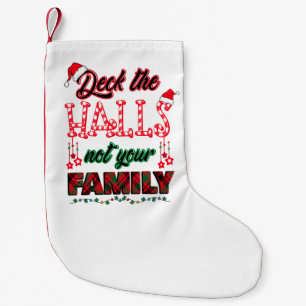 Überprüfen Sie die Hallen, nicht Ihre Familie Kleiner Weihnachtsstrumpf
