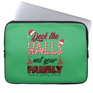 Überprüfen Sie die Hallen, nicht Ihre Familie Laptopschutzhülle