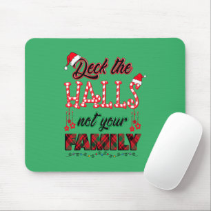 Überprüfen Sie die Hallen, nicht Ihre Familie Mousepad