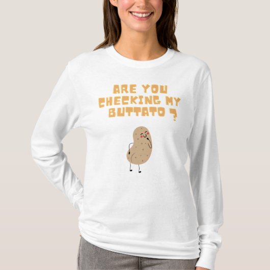 Überprüfen Sie meine Buttato (Potato) ? T-Shirt (Vorderseite)