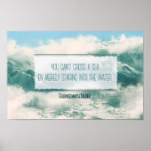 "Überqueren Sie das Meer" Inspiration Zitat Poster (Vorne)