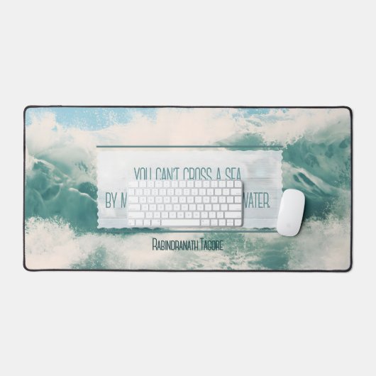 "Überqueren Sie das Meer" Inspiration Zitat Schreibtischunterlage (Tastatur & Maus)