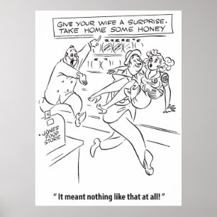 Überraschen Sie Ihre Ehefrau mit einem Honig, Spaß Poster